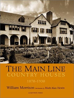 cover: The Main Line Country Houses 1870-1930